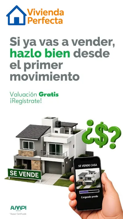 Anuncio de ejemplo de Vivienda Perfecta: «Si ya vas a vender, hazlo bien desde el primer movimiento», con valuación gratis